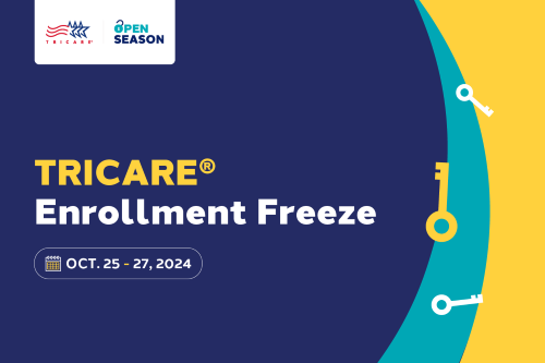 TRICARE Enrollment Freeze and Scheduled milConnect and Beneficiary Web Enrollment Outage Beginning Oct. 25: What To Know