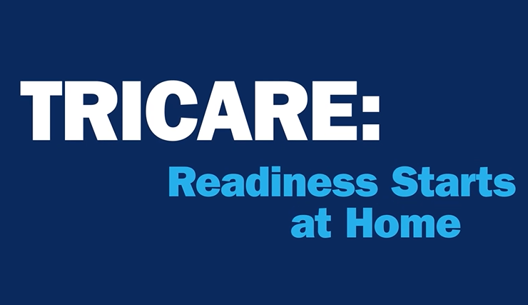 TRICARE: Readiness starts at home